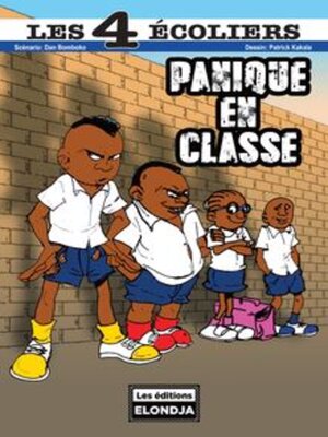 cover image of Les 4 Écoliers: Panique en Classe